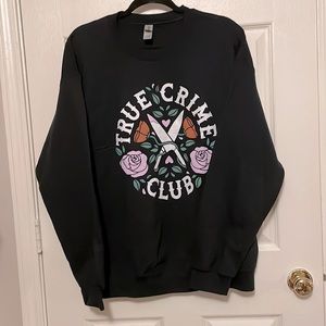 True crime club sweatshirt